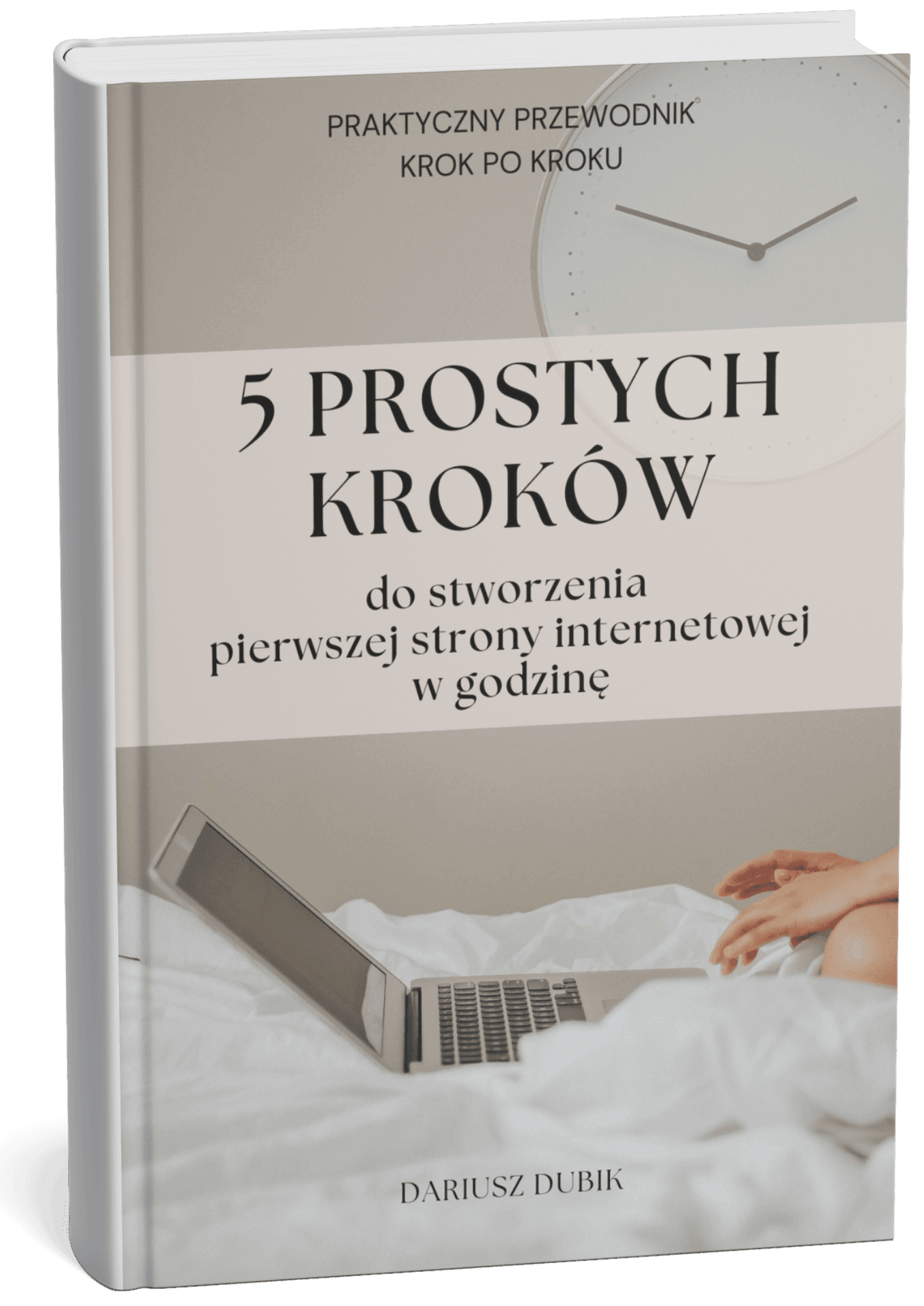 Mockup e-booka '5 prostych kroków do stworzenia pierwszej strony internetowej' na tle jasnej powierzchni."